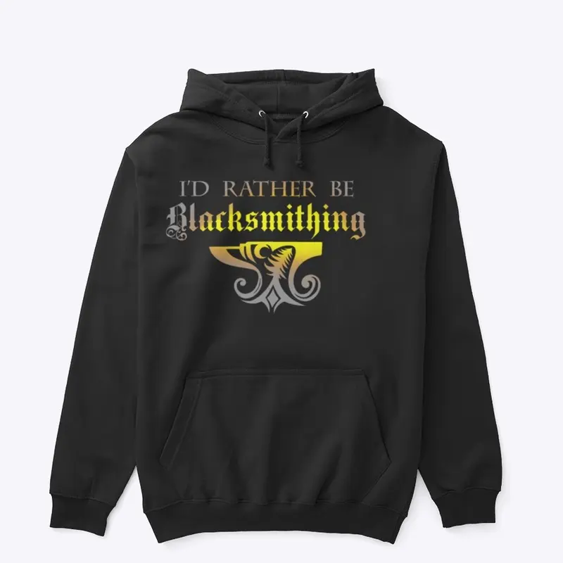 I’d Rather be Blacksmithing 